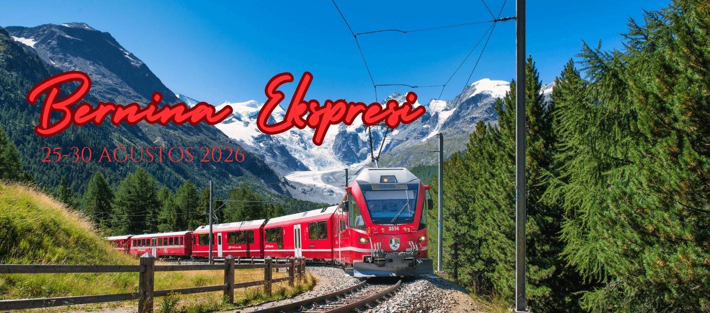 Bernina Ekspresi ve İsviçre Turu